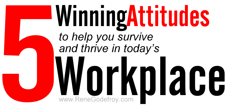 5 attitudes to help you keep your job in this new economy how to keep your job