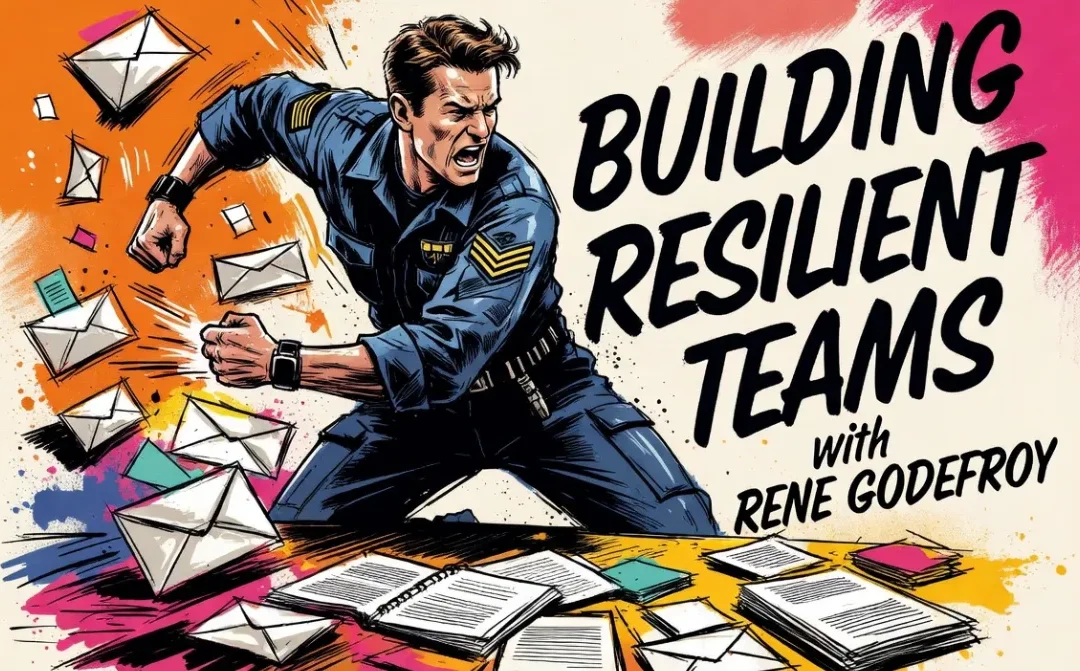 4 Essential Steps to Building a Resilient Team